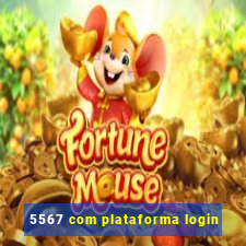 5567 com plataforma login